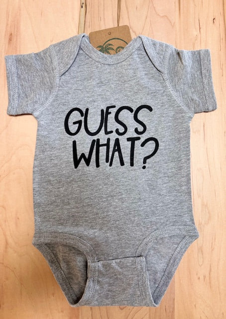 “Guess What? …Chicken Butt” Baby One-Piece