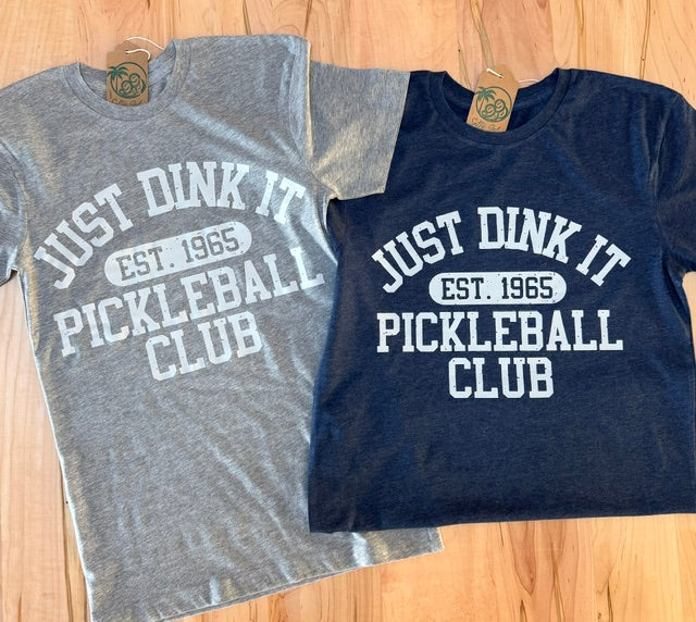 Just Dink It Pickleball Club T-Shirt 🏓 - Gray