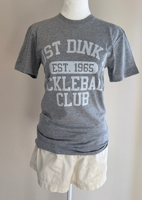 Just Dink It Pickleball Club T-Shirt 🏓 - Gray